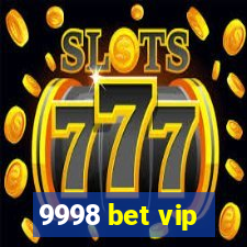 9998 bet vip